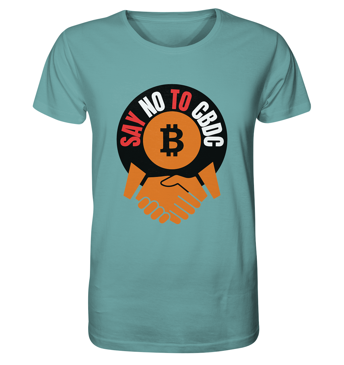 SAY NO TO CBDC - (Var. rund, gebogen BTC handshake) - Organic Shirt