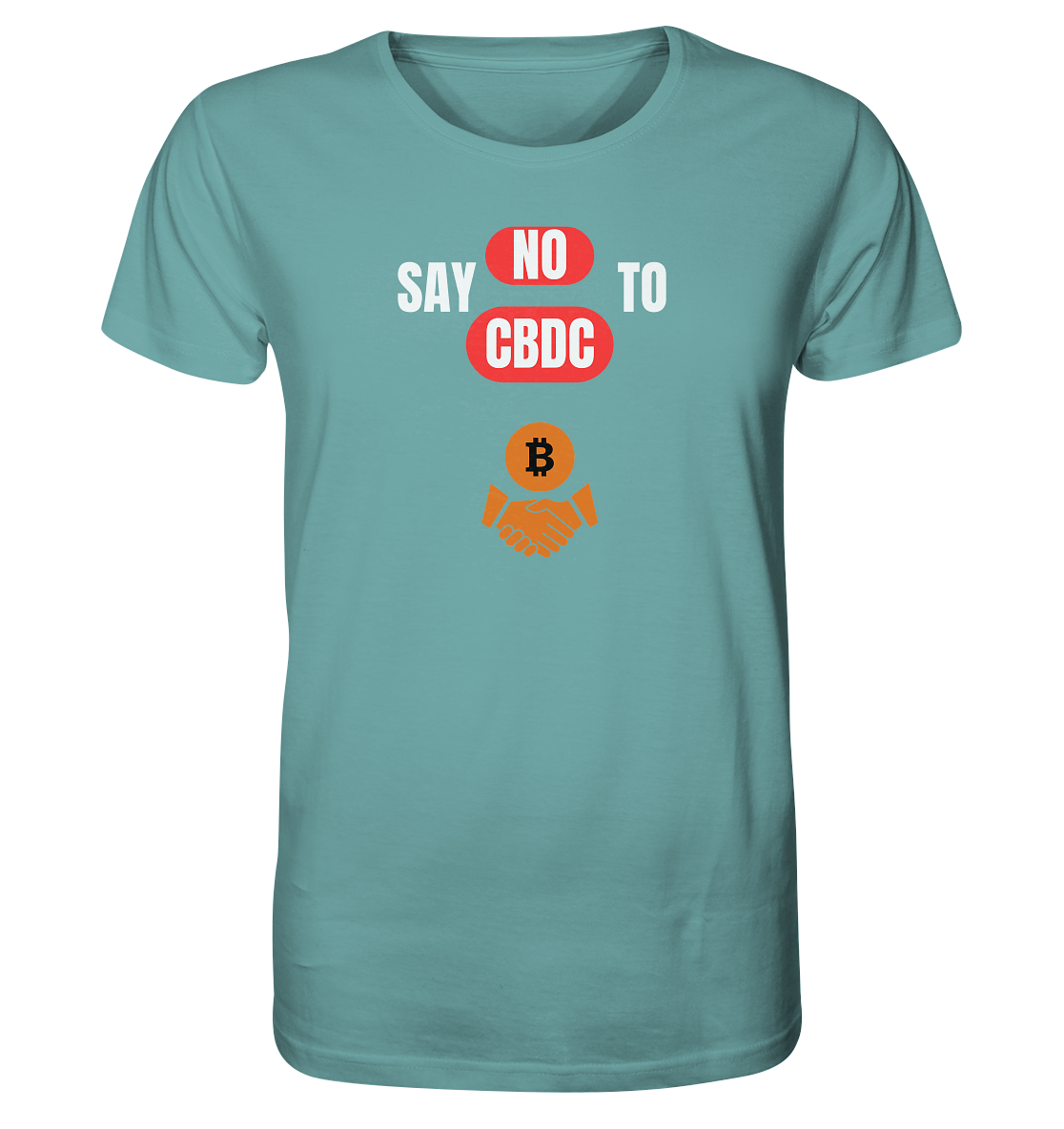 say NO to CBDC (+Bitcoin handshake) Var. - Organic Shirt