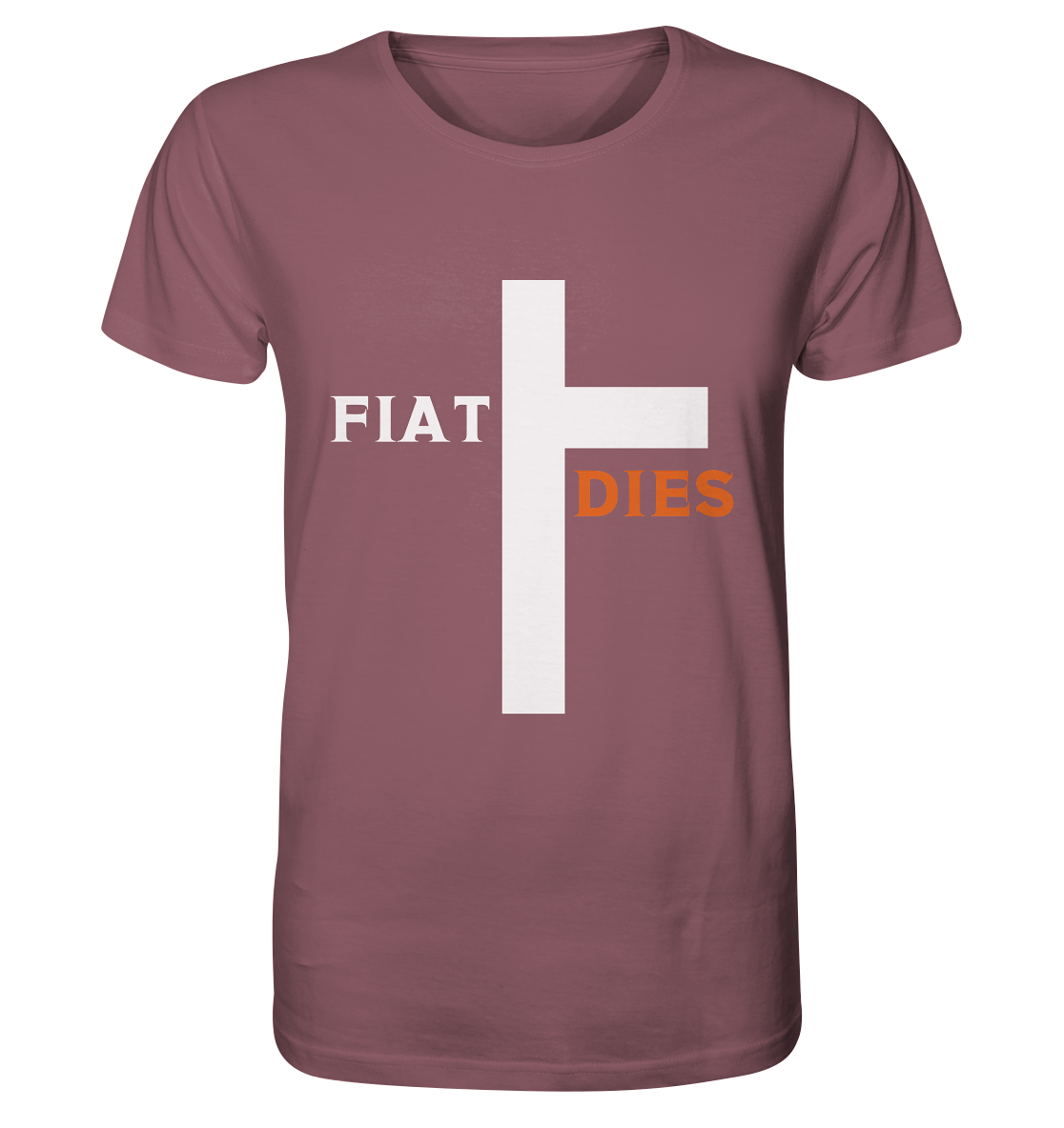 FIAT DIES  (Version: "FIAT" in weiss, "DIES" in orange) - Organic Shirt