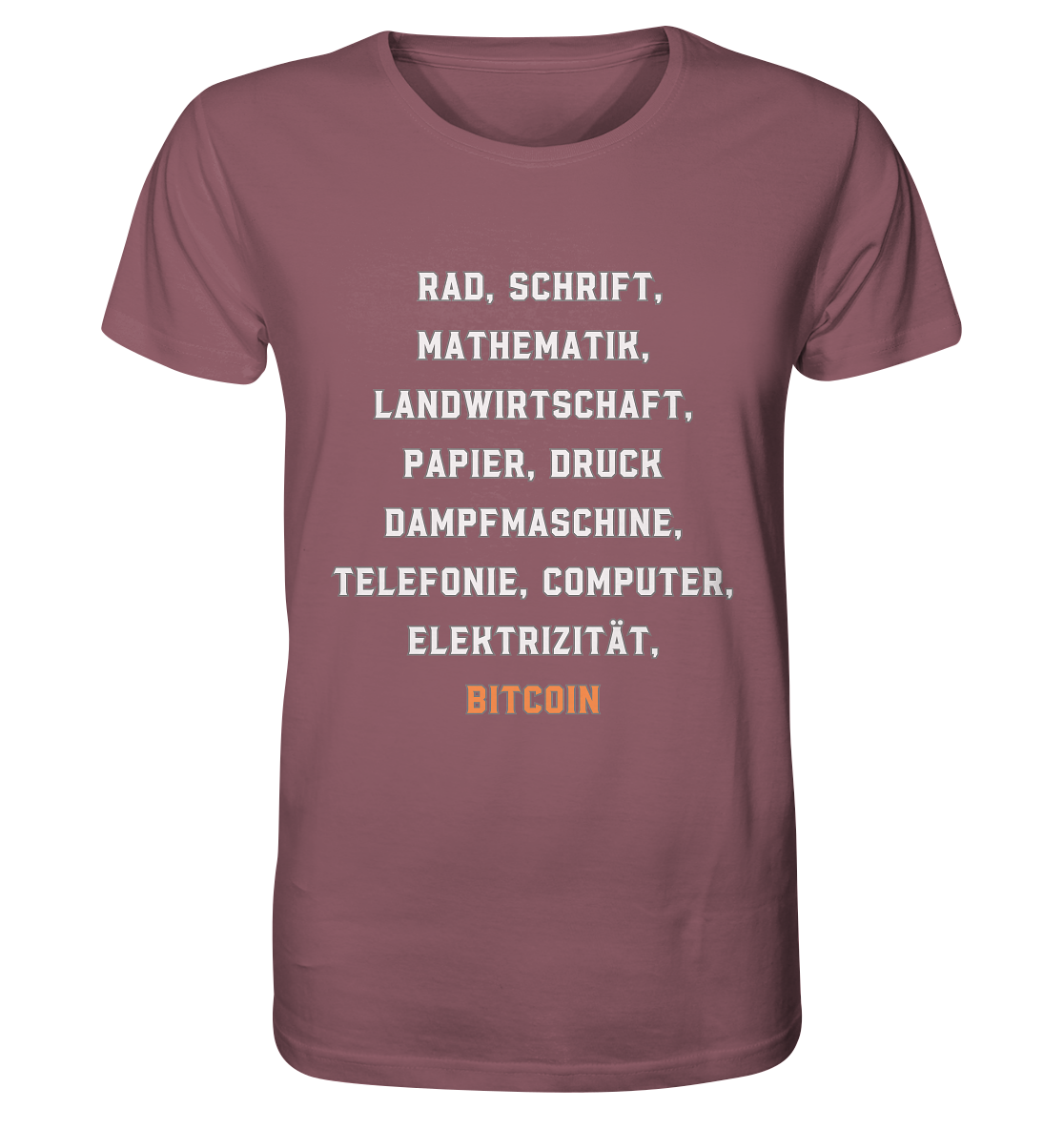 Erfindungen vom Rad bis zu BITCOIN - Organic Shirt