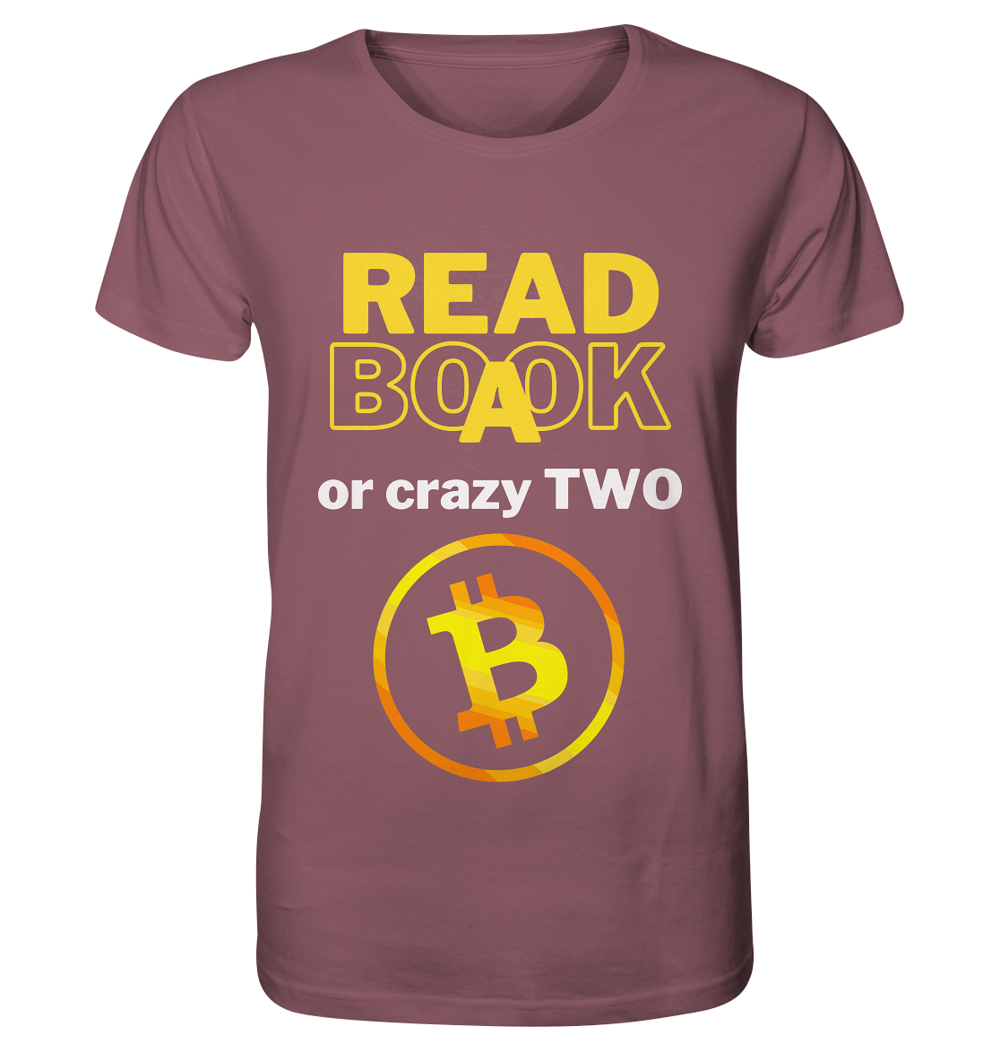 READ A BOOK or CRAZY TWO - Variante "Book" im Hintergrund - Organic Shirt