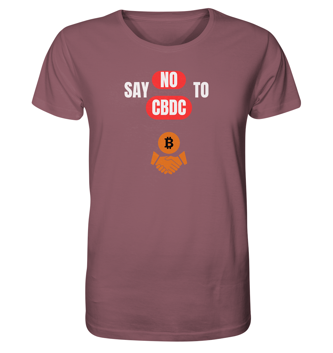 say NO to CBDC (+Bitcoin handshake) Var. - Organic Shirt