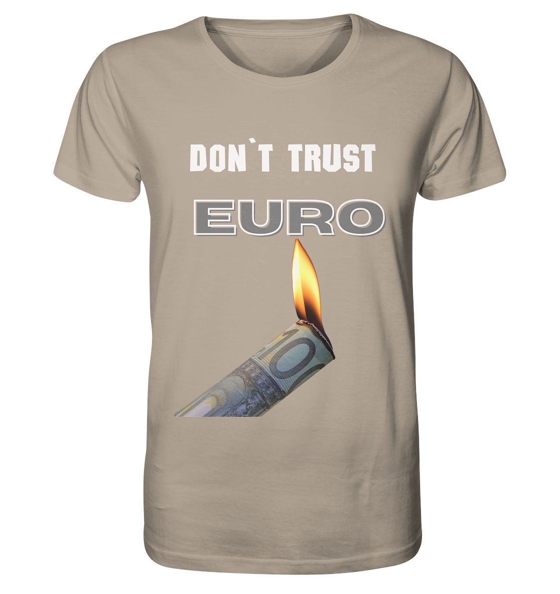 DON`T TRUST EURO - Organic Shirt