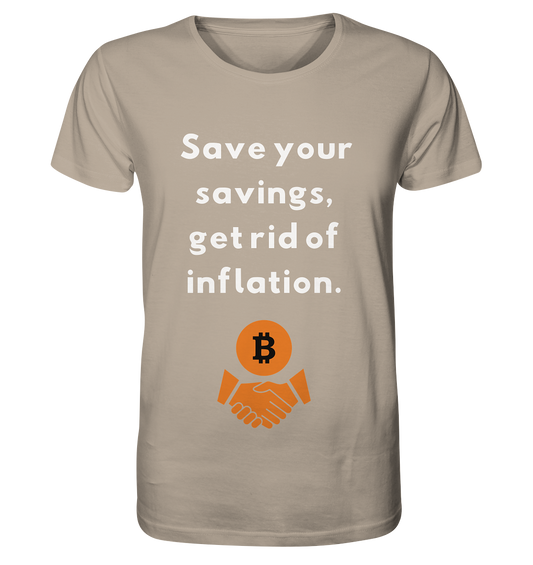 Save your savings, get rid of inflation - Organic Shirt