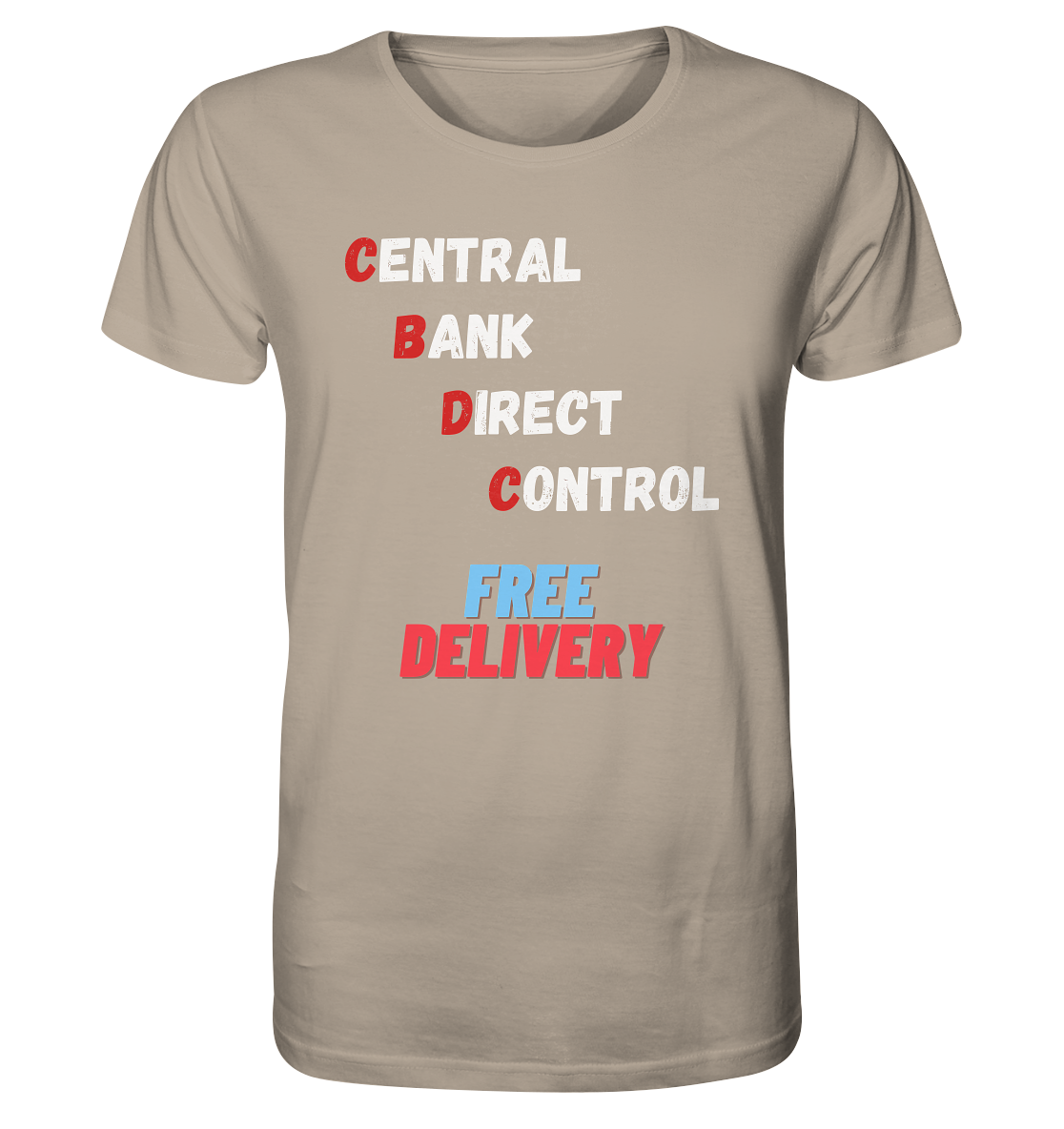 CENTRAL BANK DIRECT CONTROL - FREE DELIVERY - Organic Shirt