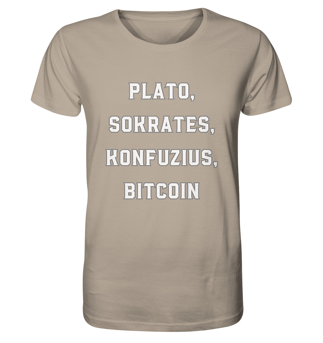 PLATO, SOKRATES, KONFUZIUS, BITCOIN  - Organic Shirt