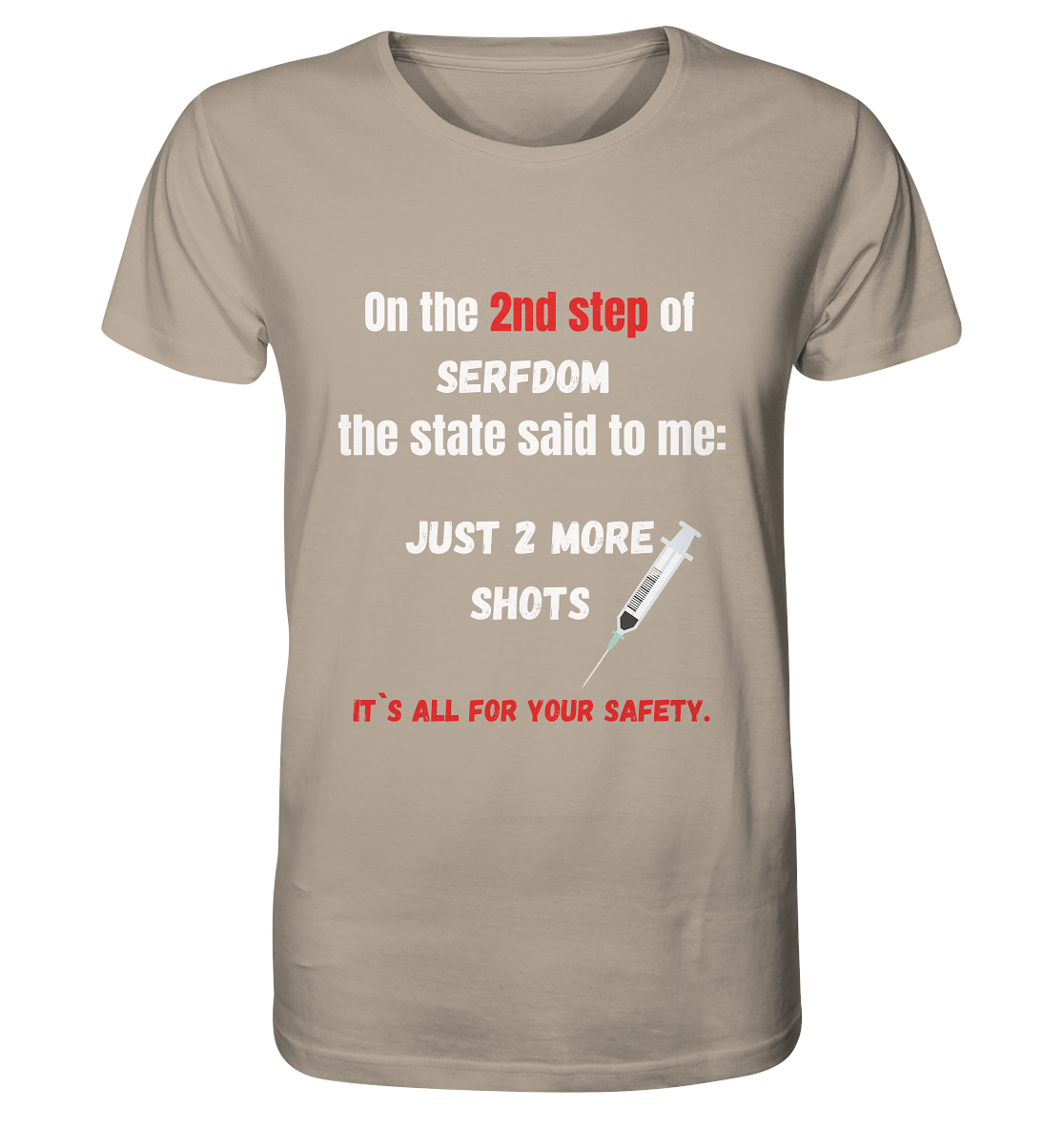 12 steps of serfdom - STEP 2 - (Vorder- UND Rückseite) - Organic Shirt