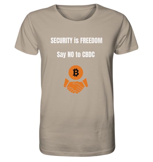 SECURITY is FREEDOM - say NO to CBDC  - Organic Shirt