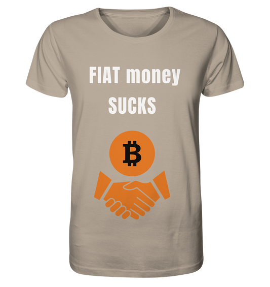 FIAT money SUCKS - Organic Shirt