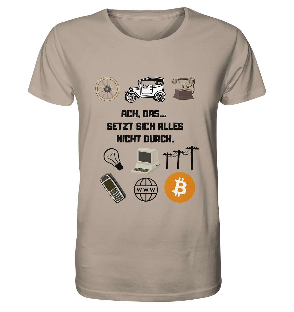 ACH, DAS SETZT SICH ALLES NICHT DURCH. (8 Grafiken, BTC Symbol) - Organic Shirt