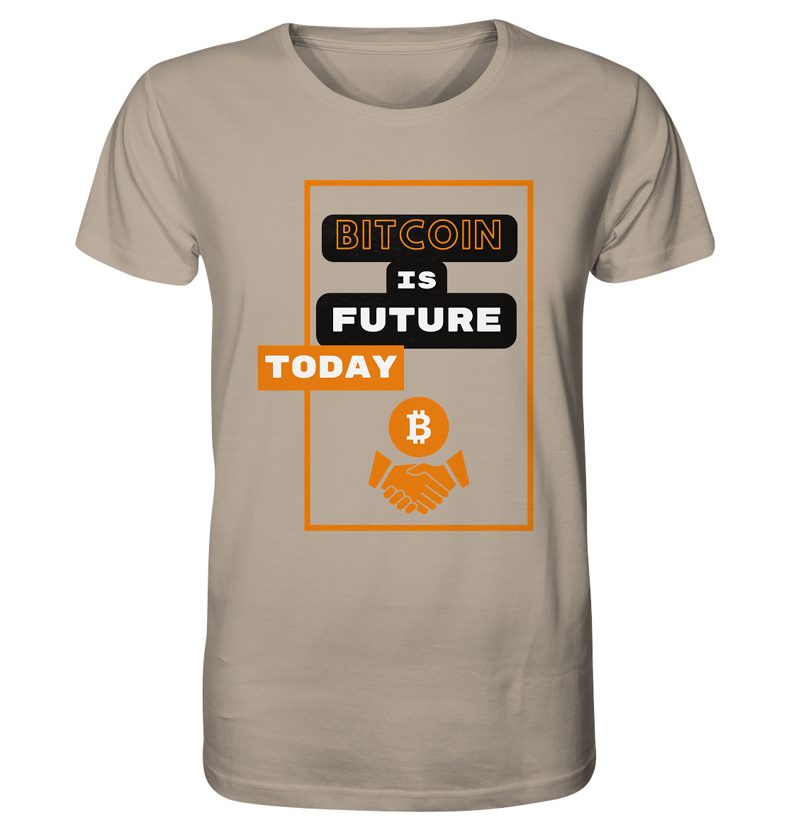 BITCOIN IS FUTURE TODAY - Organic Shirt