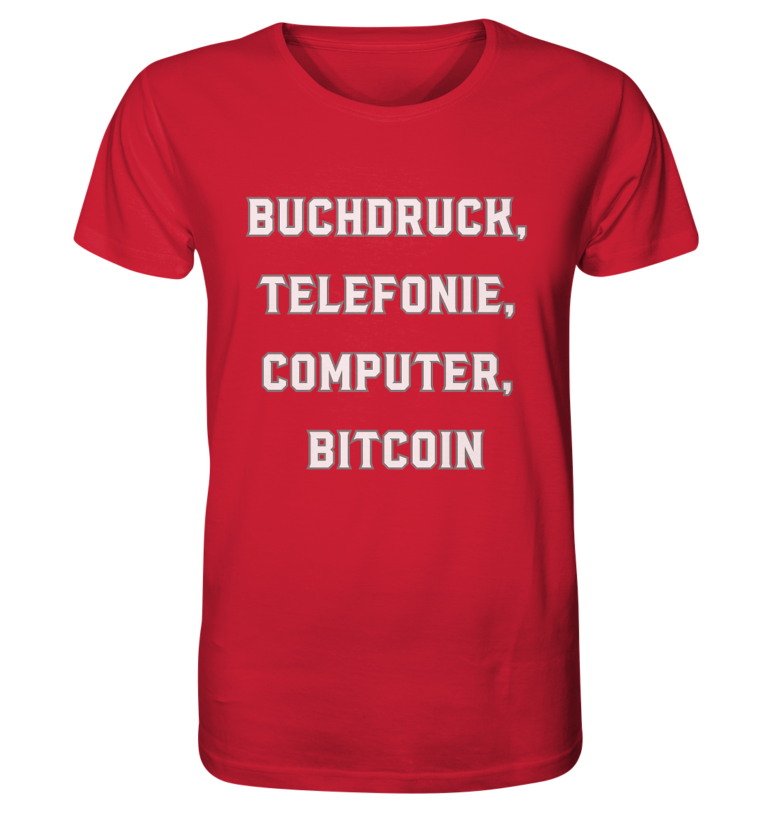 Buchdruck, Telefonie, Computer, Bitcoin  - Organic Shirt