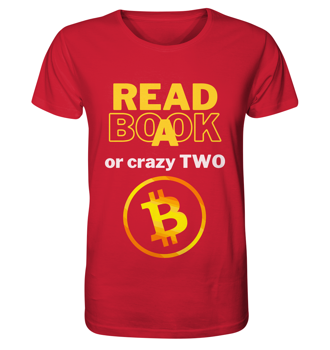 READ A BOOK or CRAZY TWO - Variante "Book" im Hintergrund - Organic Shirt