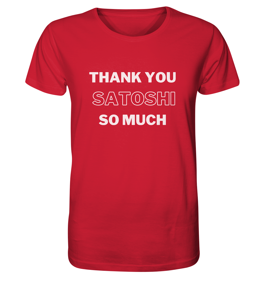 THANK YOU SO MUCH SATOSHI (Version pure white) - Organic Shirt