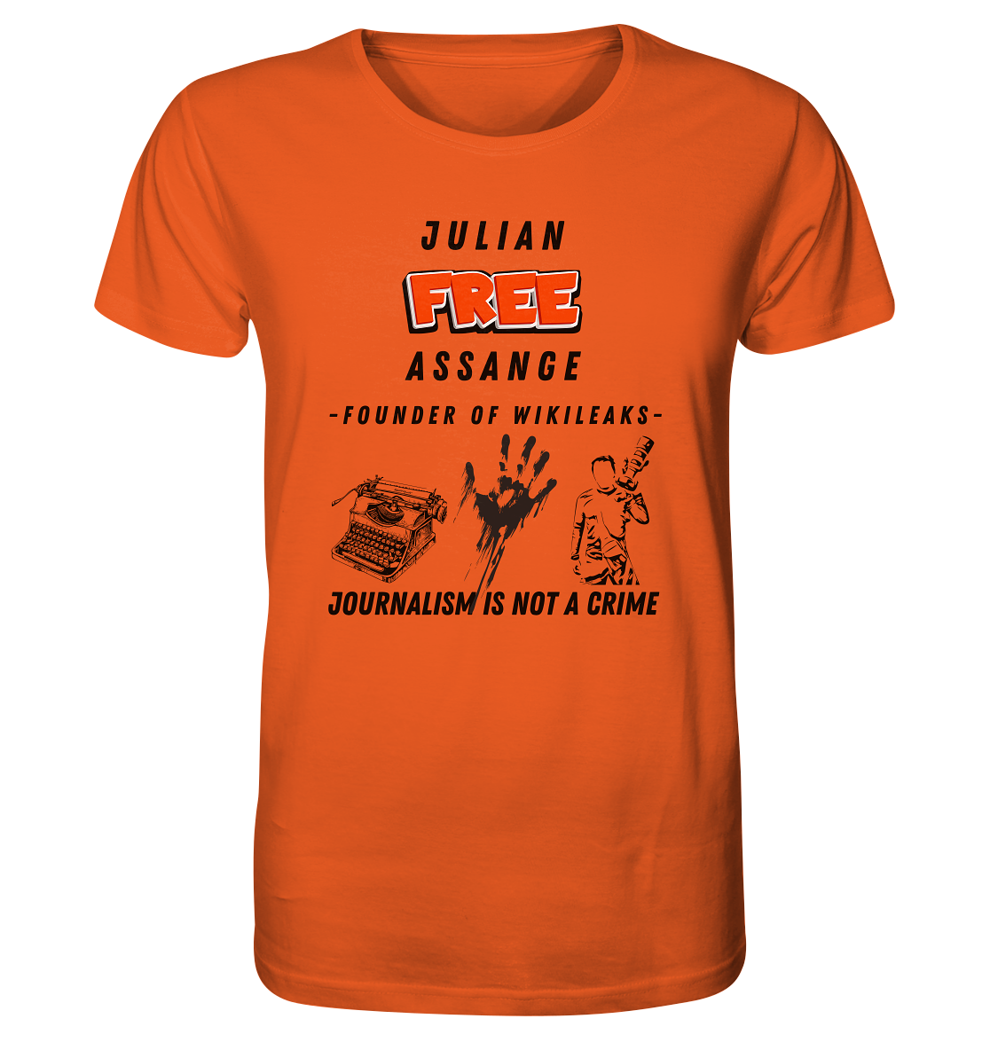 FREE JULIAN ASSANGE - FOUNDER OF WIKILEAKS - JOURNALISM IS NOT A CRIME (3 GRAFIKEN) - Organic Shirt