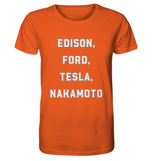 Erfinder: EDISON, FORD, TESLA, NAKAMOTO - Organic Shirt