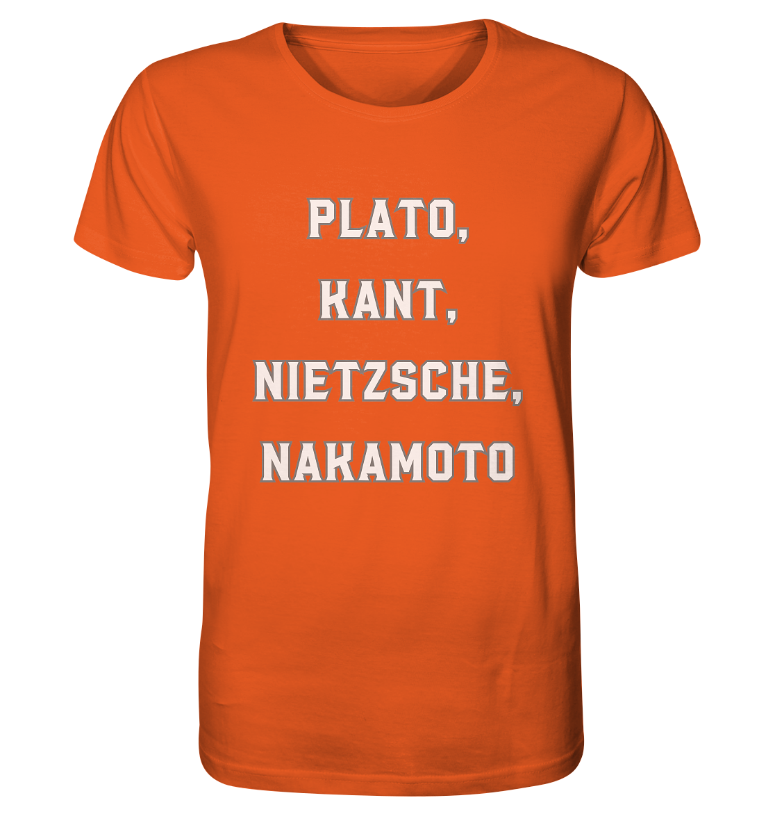 PLATO, KANT, NIETZSCHE, NAKANOTO - Organic Shirt