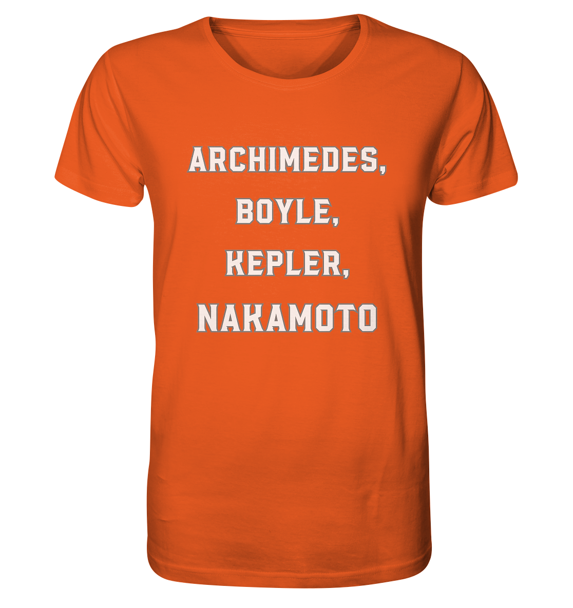 ARCHIMEDES, BOYLE, KEPLER, NAKAMOTO - Organic Shirt