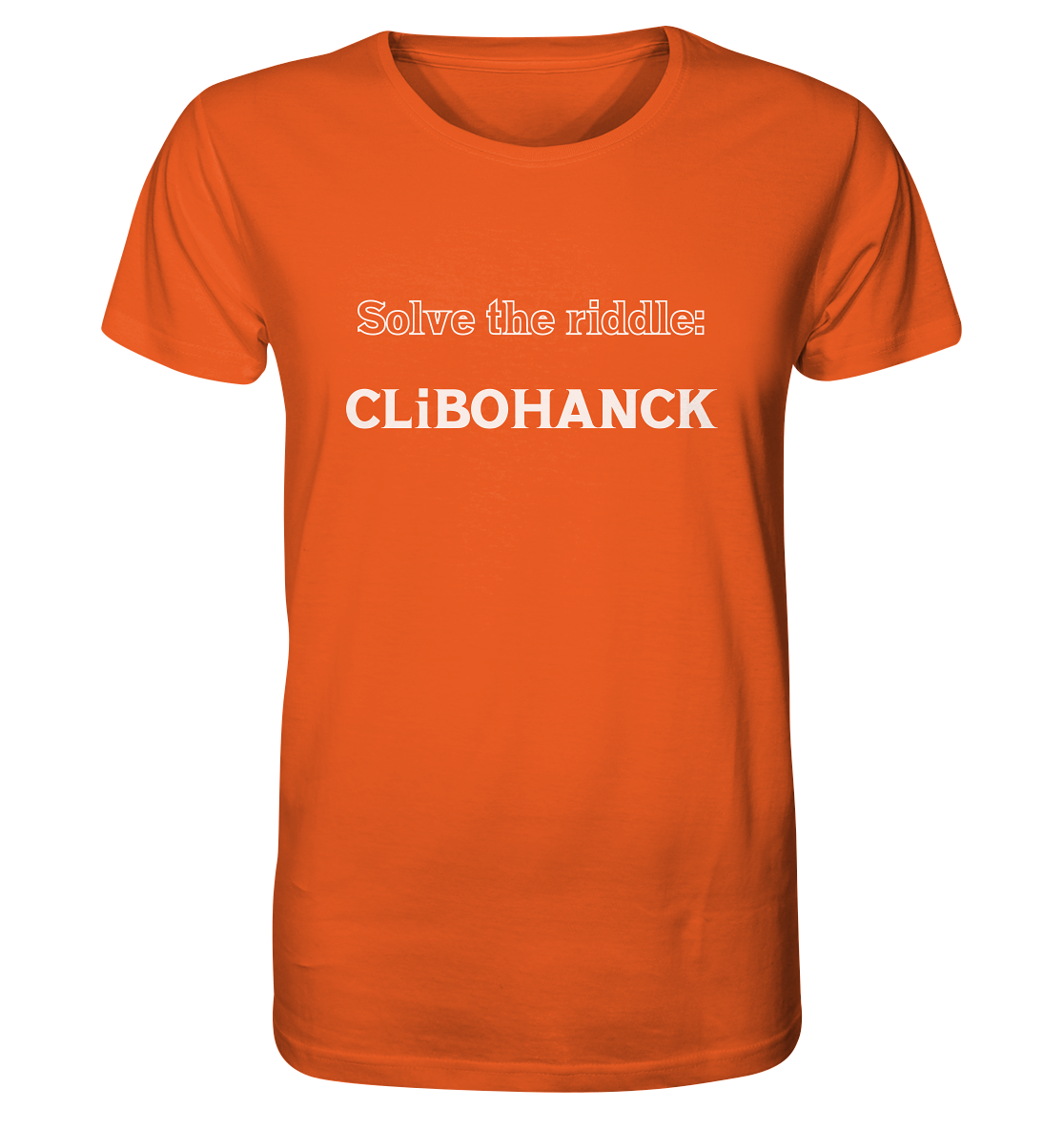 SOLVE THE RIDDLE - CLiBOHANCK - Organic Shirt