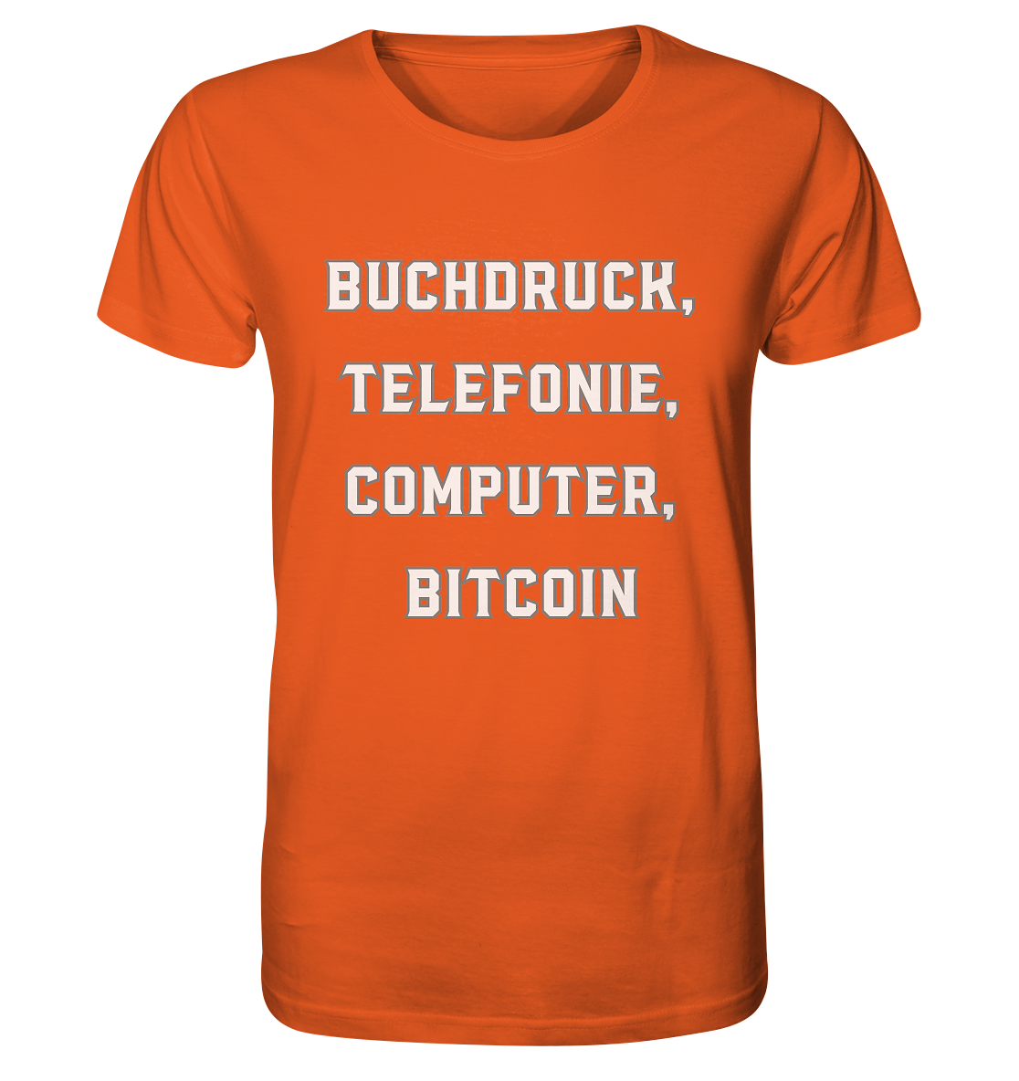 Buchdruck, Telefonie, Computer, Bitcoin  - Organic Shirt