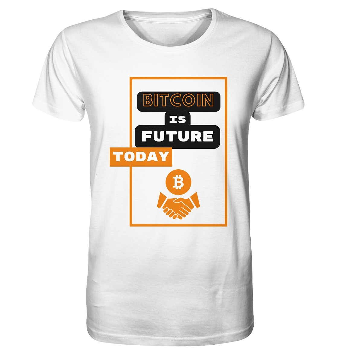 BITCOIN IS FUTURE TODAY - Organic Shirt