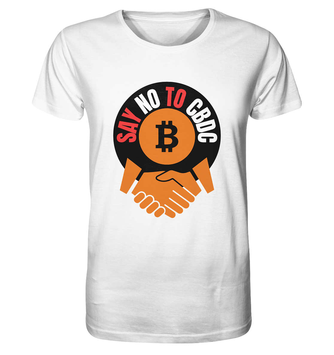 SAY NO TO CBDC - (Var. rund, gebogen BTC handshake) - Organic Shirt