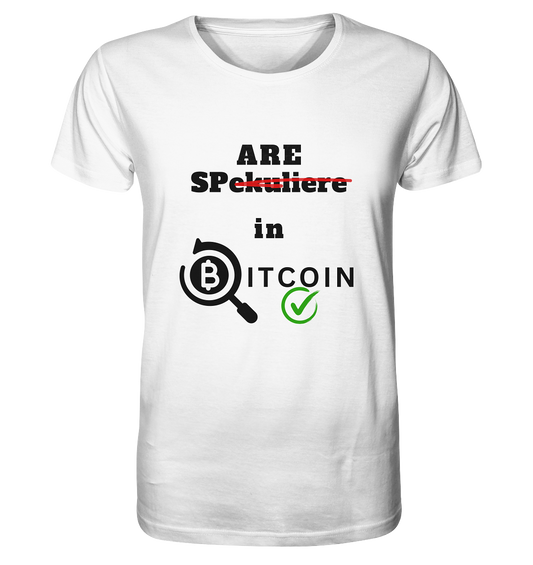 SPARE in BITCOIN (Version "nicht spekuliere", Lupe, grüner Haken)  - Organic Shirt