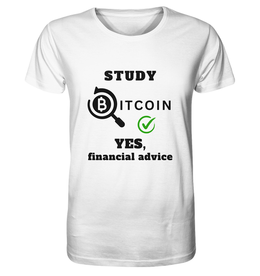 STUDY BITCOIN - YES, financial advice (Version Lupe, grüner Haken) - Organic Shirt