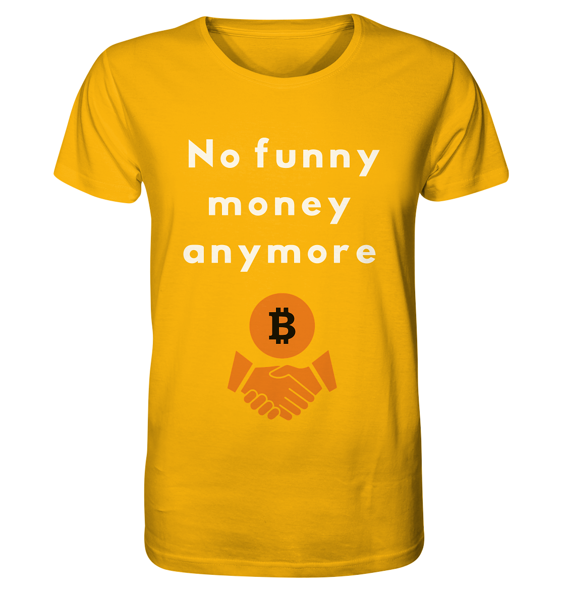 No funny money anymore - Organic Shirt