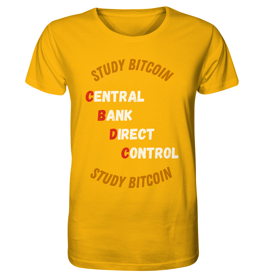 CENTRAL BANK DIRECT CONTROL - STUDY BITCOIN   - Organic Shirt