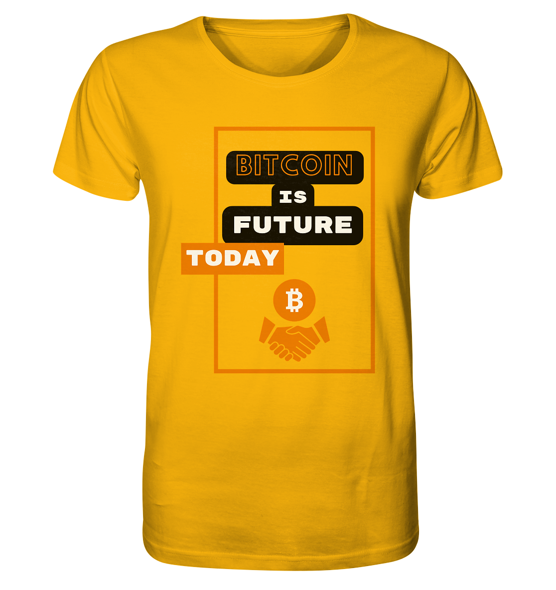 BITCOIN IS FUTURE TODAY - Organic Shirt