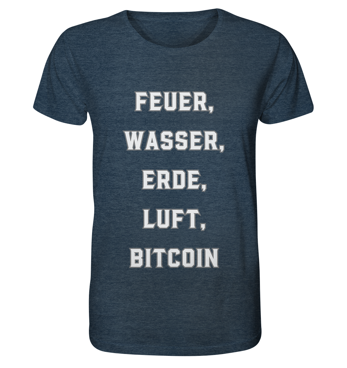 FEUER, WASSER, ERDE, LUFT, BITCOIN - Organic Shirt (meliert)