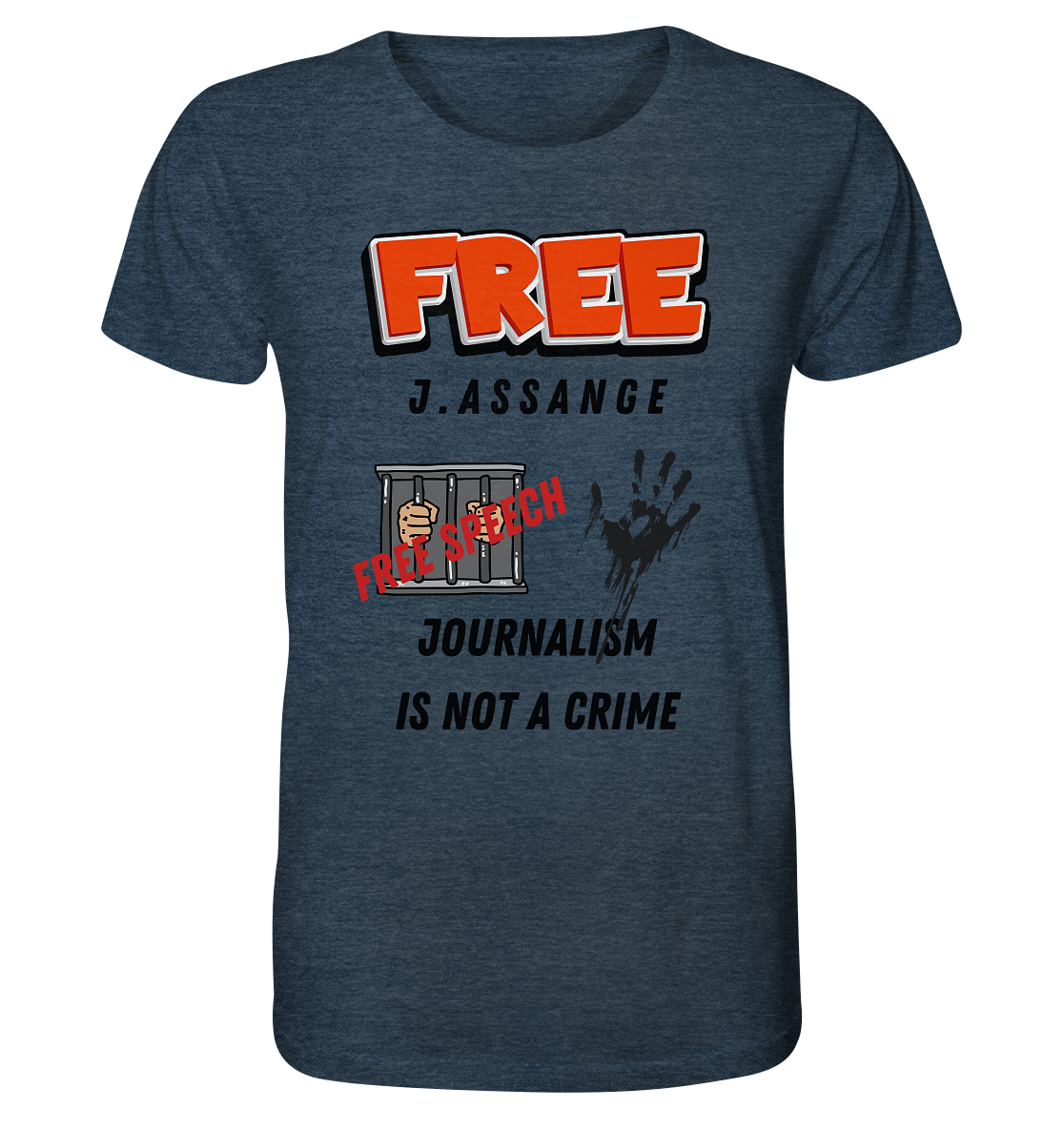 FREE J.ASSANGE - JOURNALISM IS NOT A CRIME, FREE SPEECH (2 GRAFIKEN)  - Organic Shirt (meliert)