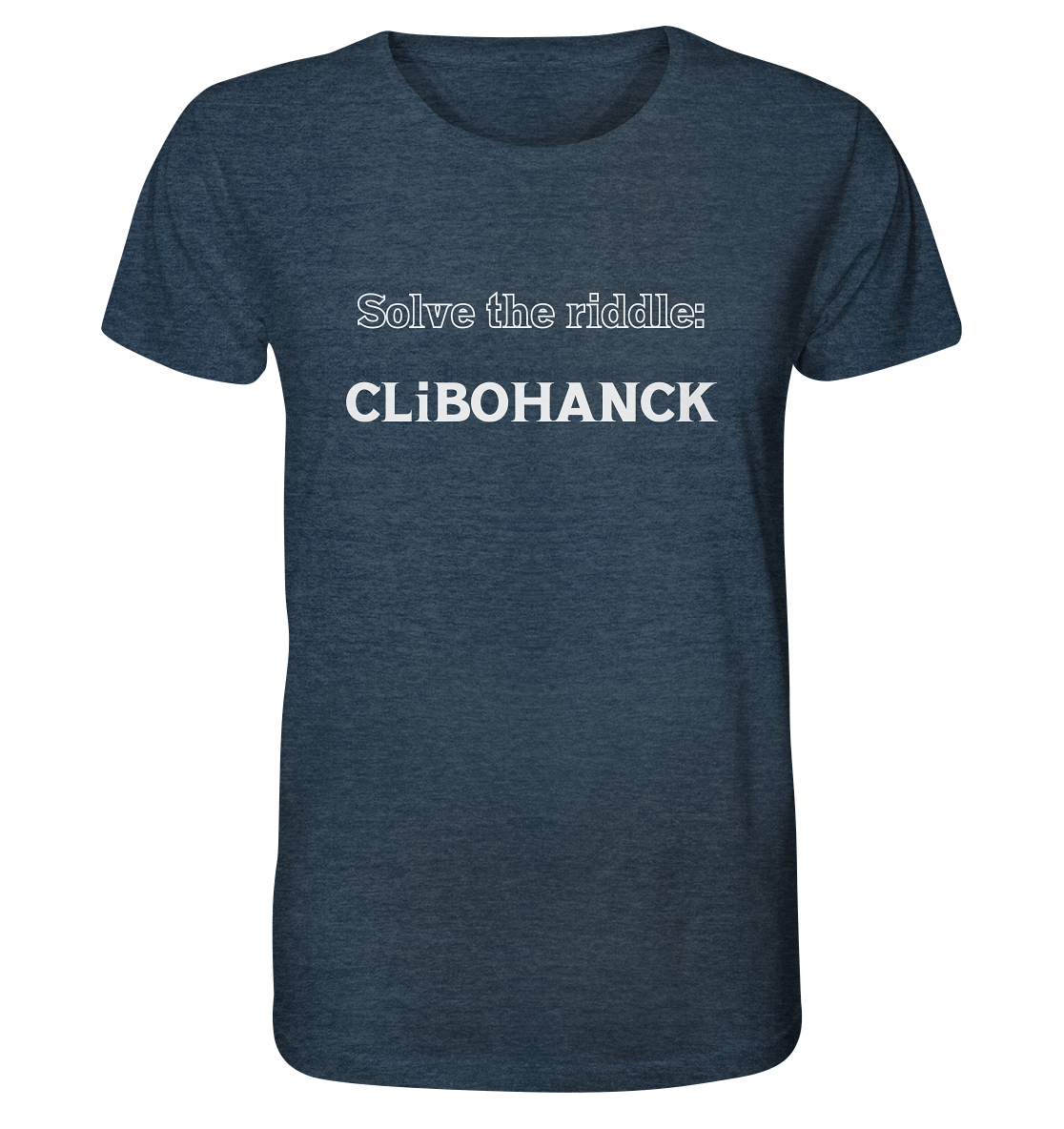 SOLVE THE RIDDLE - CLiBOHANCK - Organic Shirt (meliert)