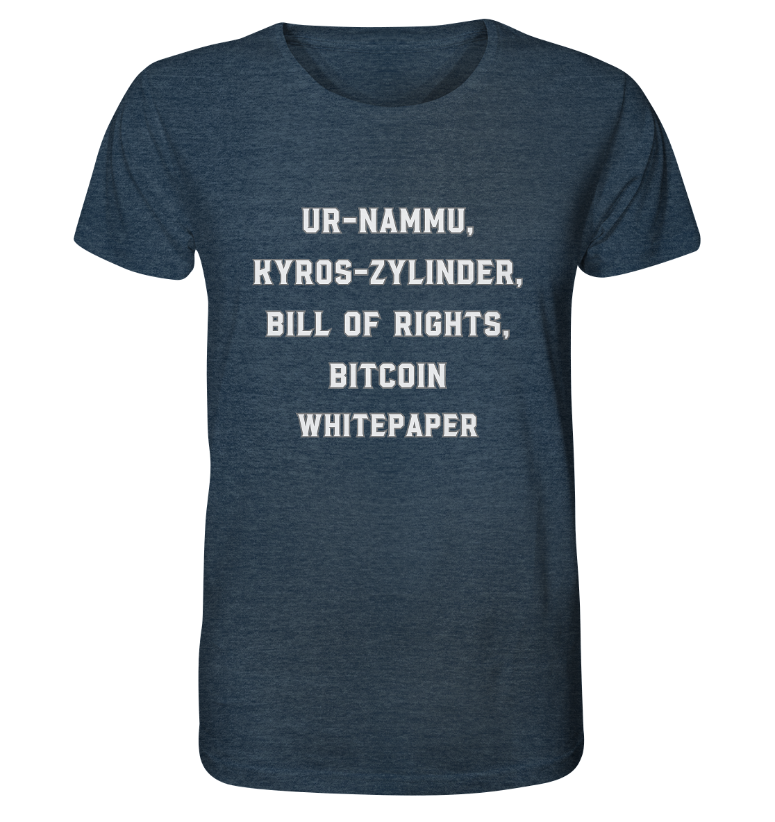 UR-NAMMU, KYROS-ZYLINDER, BILL OF RIGHTS, BITCOIN WHITEPAPER - Organic Shirt (meliert)