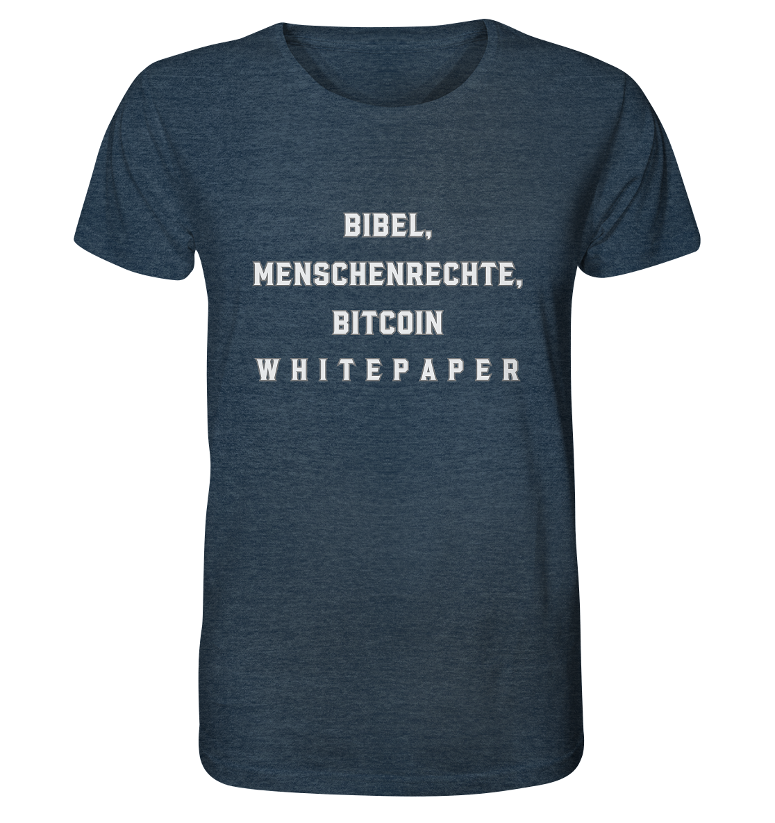 BIBEL, MENSCHENRECHTE, BITCOIN W H I T E P A P E R  - Organic Shirt (meliert)