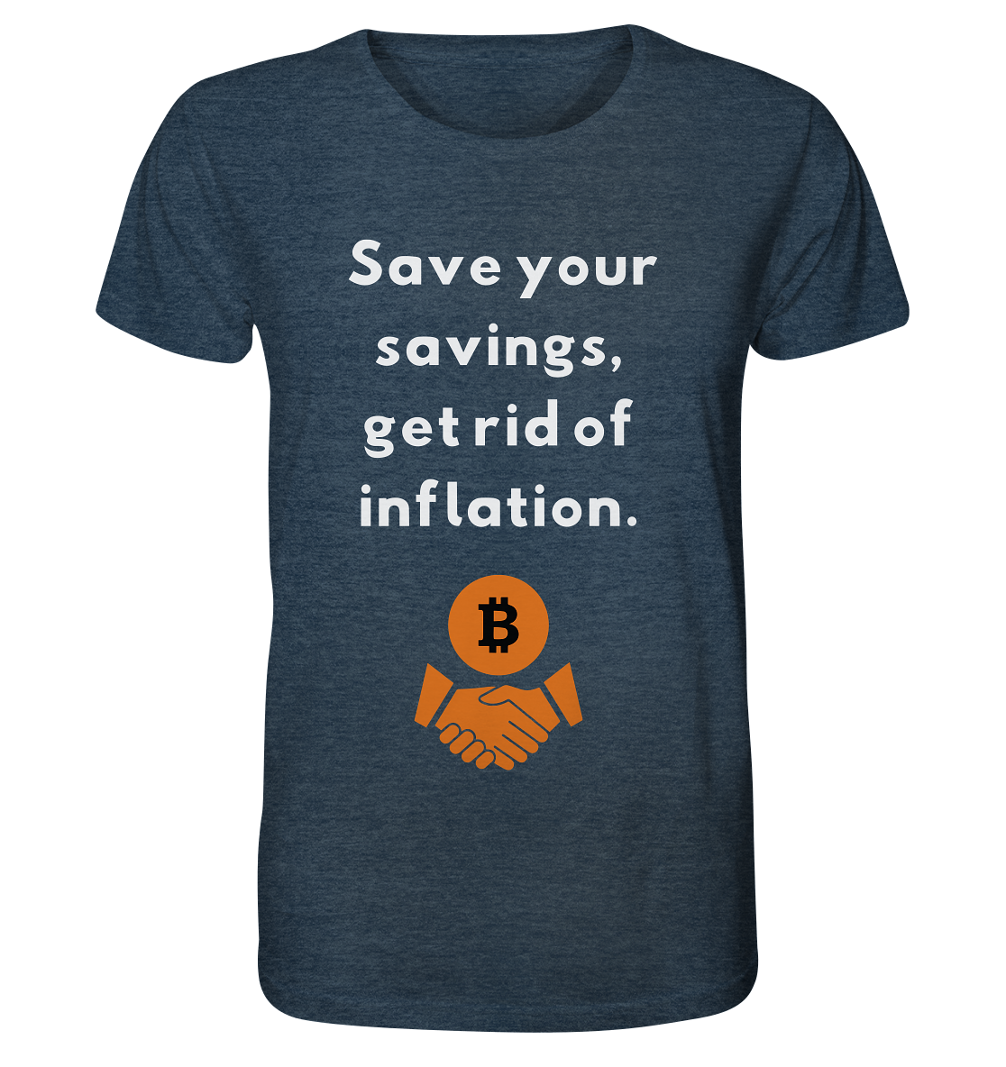 Save your savings, get rid of inflation - Organic Shirt (meliert)