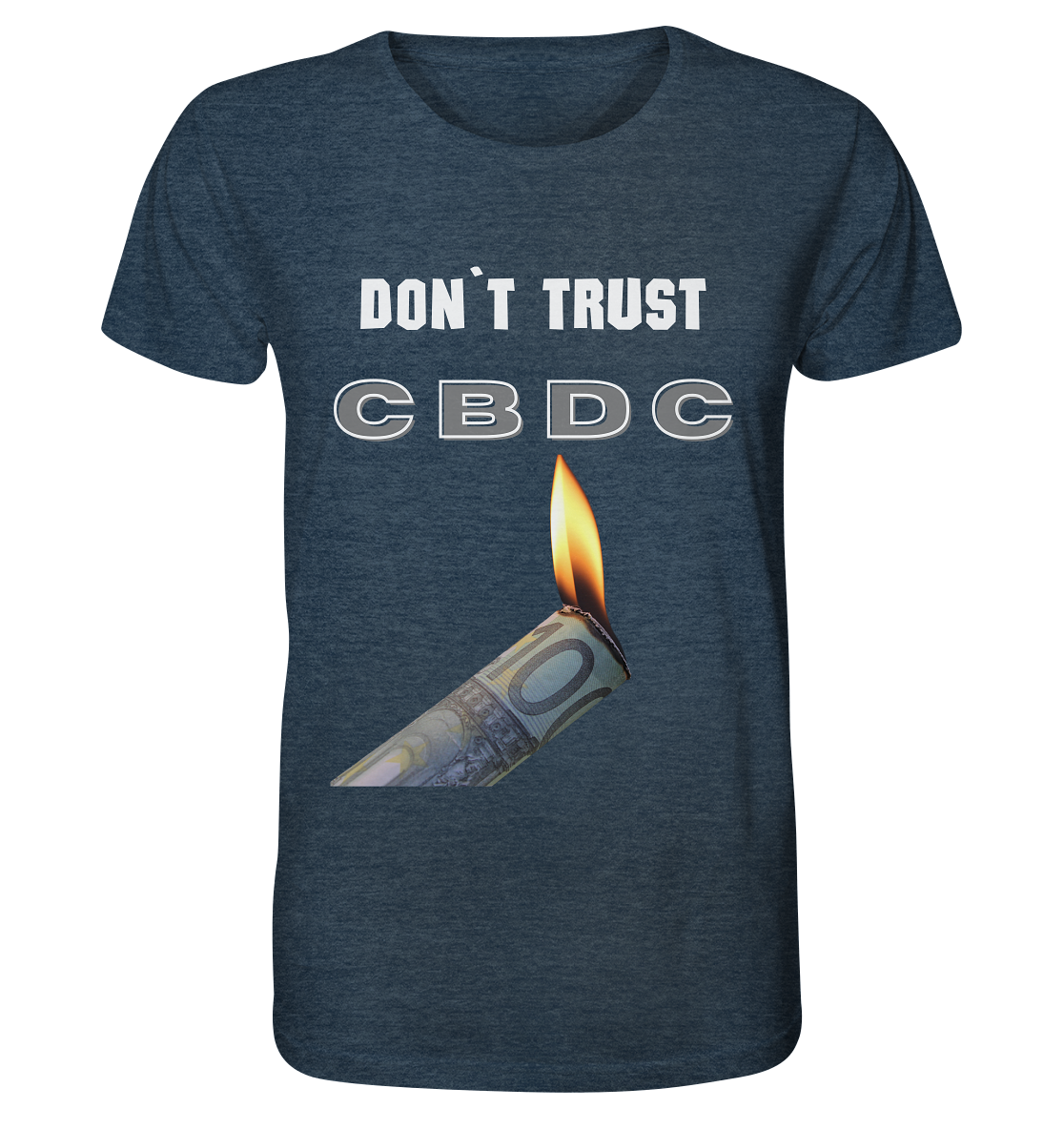 DON`T TRUST CBDC - Organic Shirt (meliert)