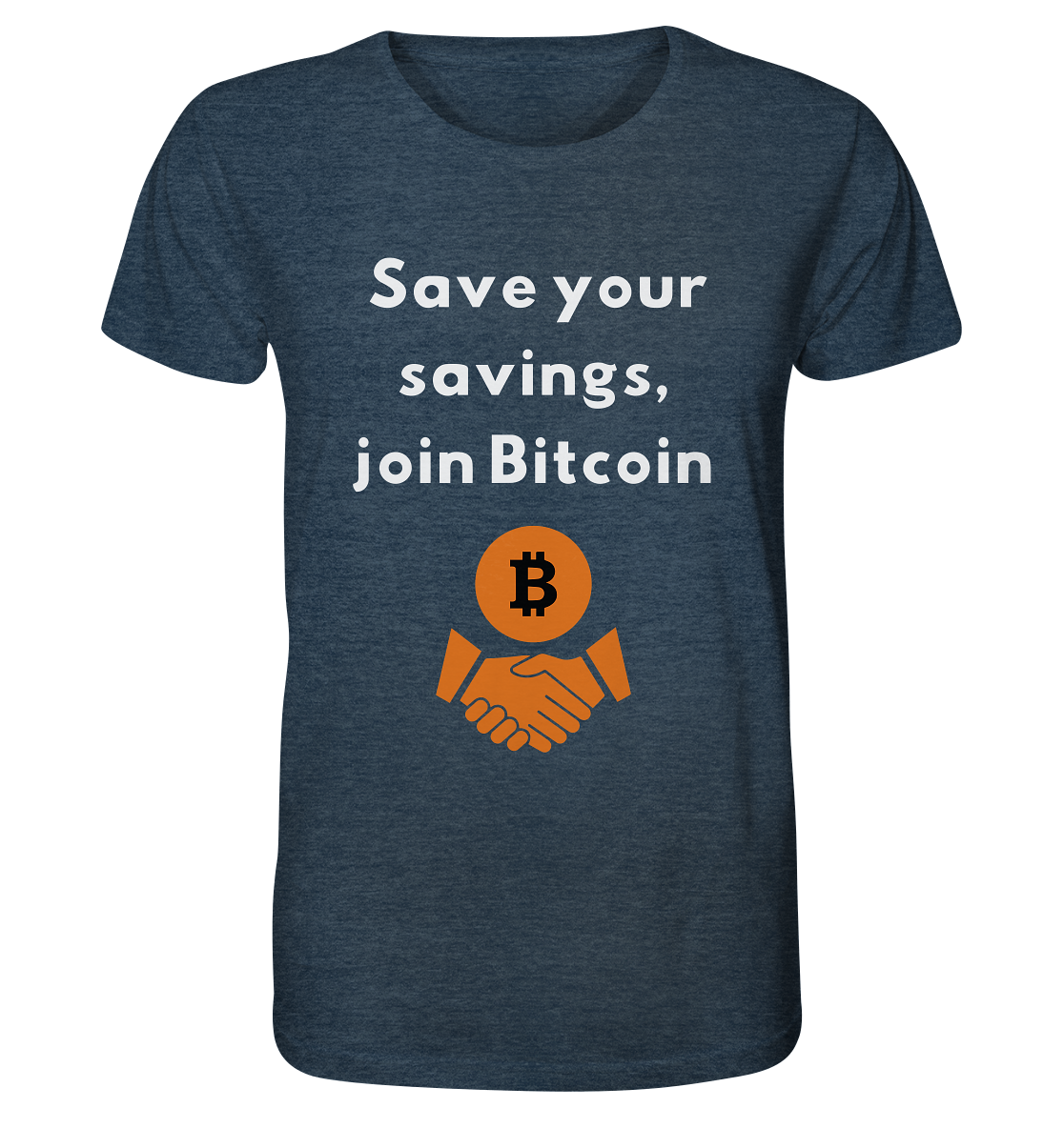 Save your savings, join Bitcoin - Organic Shirt (meliert)