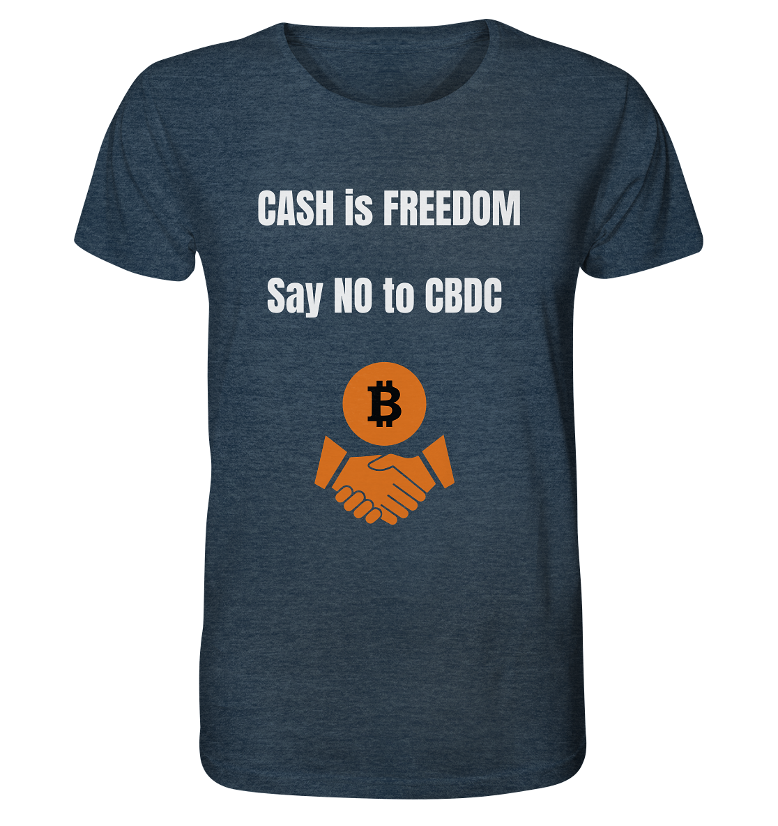 CASH is FREEDOM - say NO to CBDC - Organic Shirt (meliert)