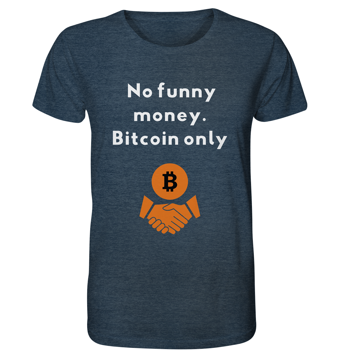 No funny money. Bitcoin only - Organic Shirt (meliert)