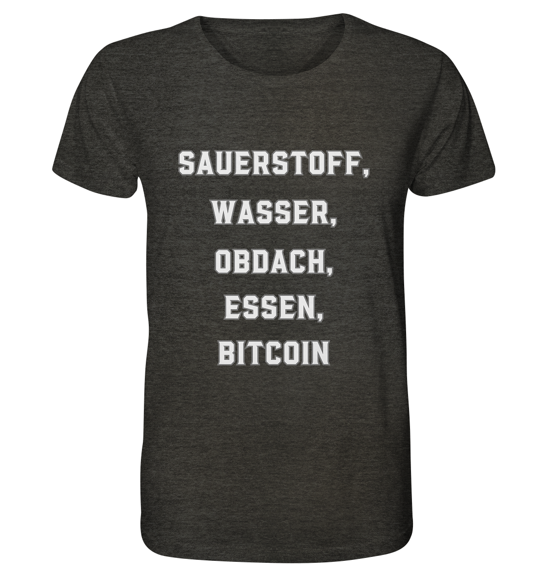 SAUERSTOFF, WASSER, OBDACH, ESSEN, BITCOIN - Organic Shirt (meliert)