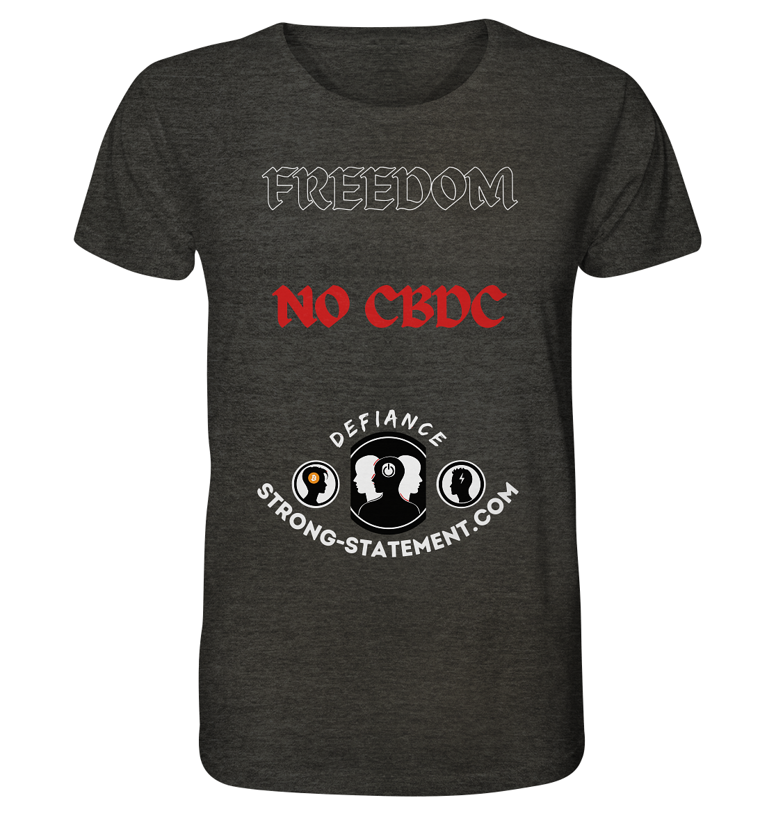 FREEDOM - NO CBDC - Defiance - Strong-Statement.com  - Organic Shirt (meliert)