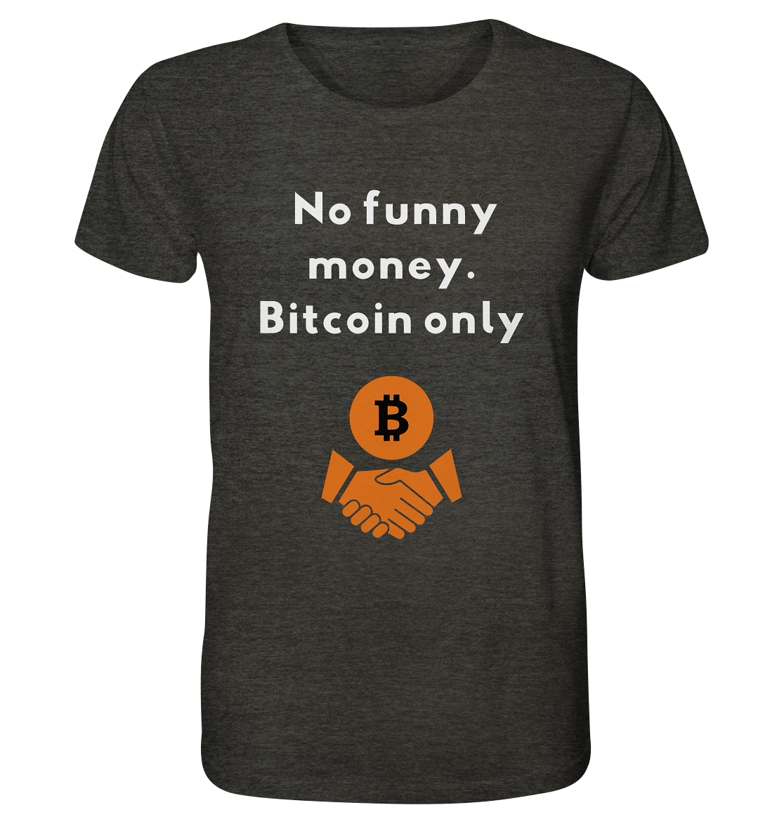 No funny money. Bitcoin only - Organic Shirt (meliert)