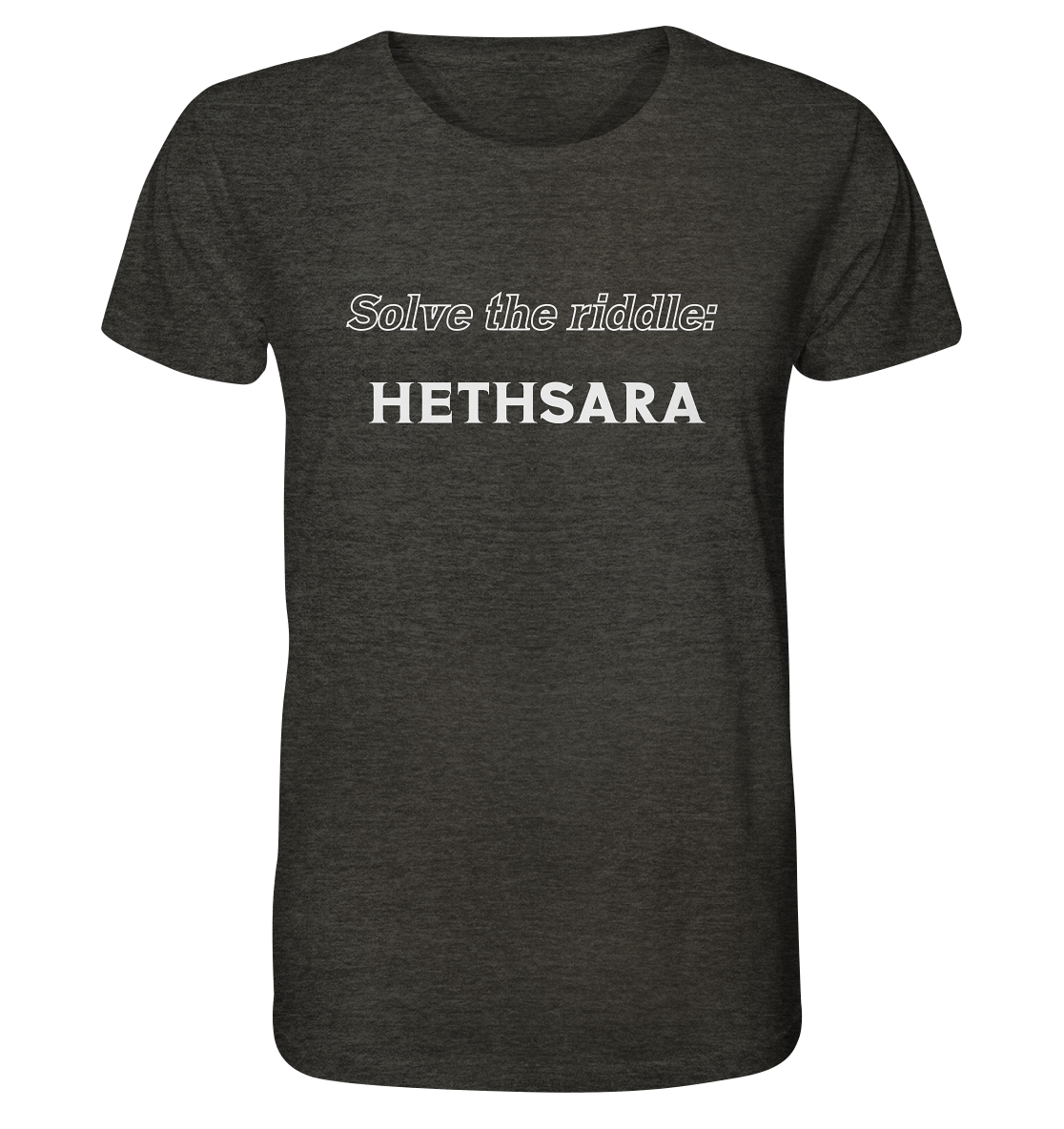 SOLVE THE RIDDLE - HETHSARA - Organic Shirt (meliert)