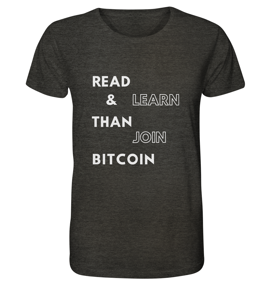 READ & LEARN, THAN JOIN BITCOIN - Organic Shirt (meliert)