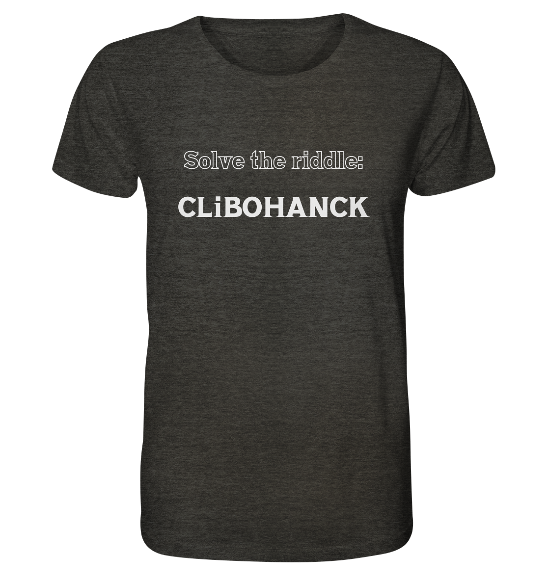 SOLVE THE RIDDLE - CLiBOHANCK - Organic Shirt (meliert)