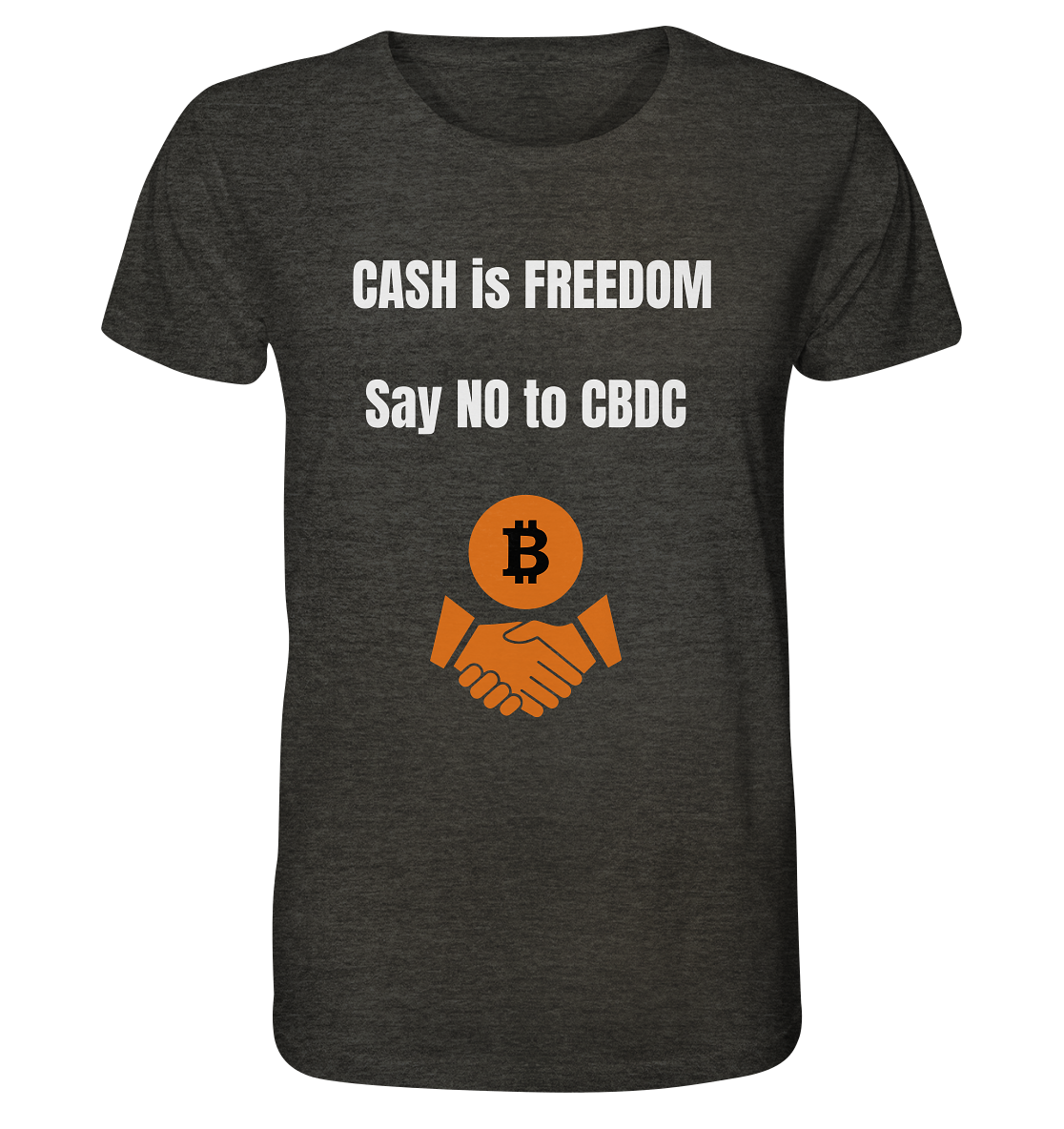 CASH is FREEDOM - say NO to CBDC - Organic Shirt (meliert)