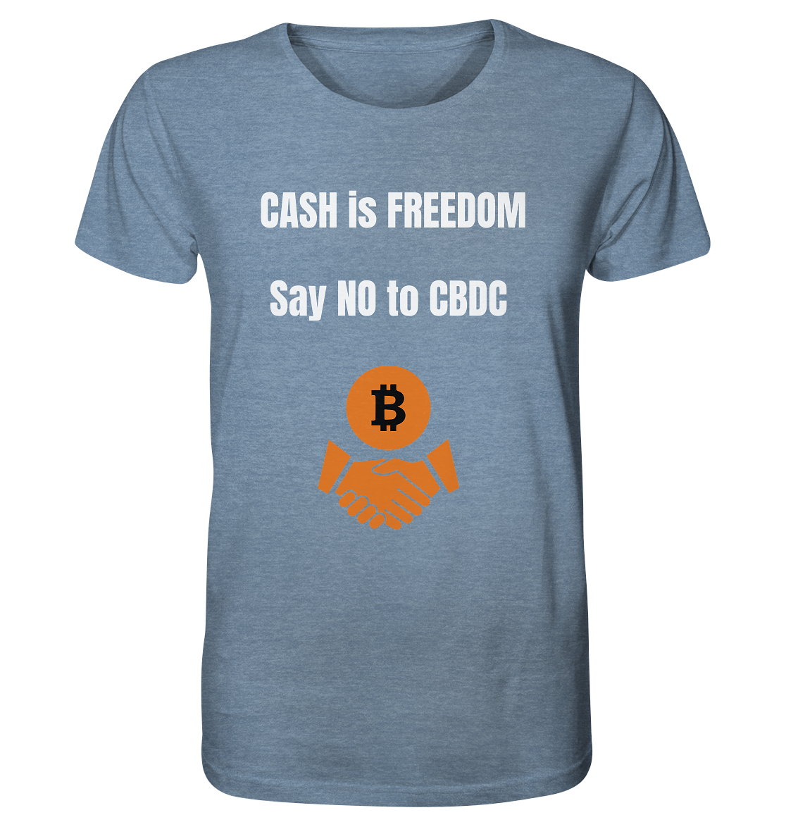 CASH is FREEDOM - say NO to CBDC - Organic Shirt (meliert)