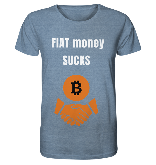 FIAT money SUCKS - Organic Shirt (meliert)